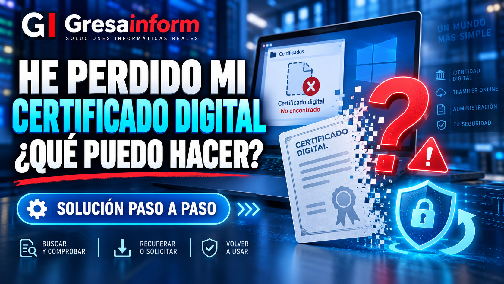 He perdido mi certificado digital